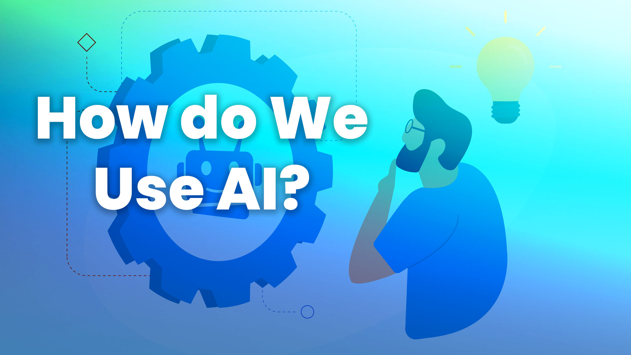 How do We Use AI?